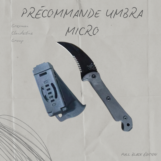 PRÉCOMMANDE UMBRA MICRO « FULL BLACK »